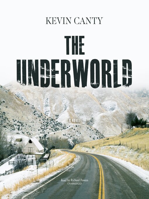 Title details for The Underworld by Kevin Canty - Available